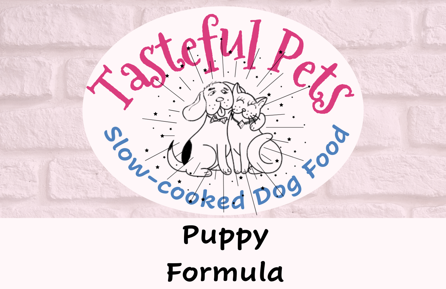 Tasteful Pets Slow-cooked Puppy Formula Dog Food