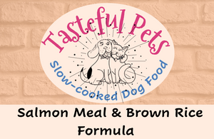 Tasteful Pets Slow-cooked Salmon Meal & Brown Rice Formula Dog Food